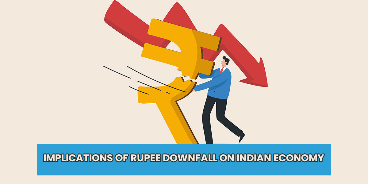 Implications of Rupee Downfall on Indian Economy